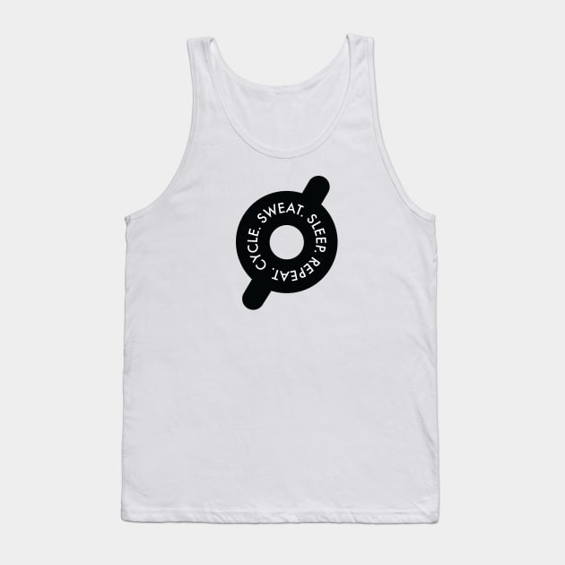 Cycle. Sweat. Sleep. Repeat Tank Top by OffBookDesigns